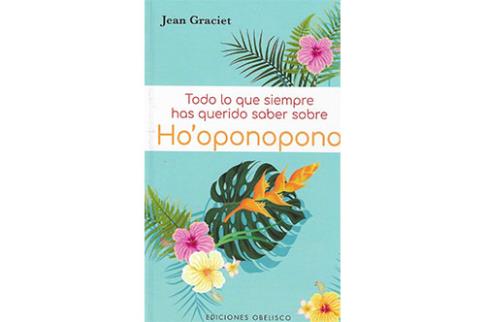 LIBROS DE HO'OPONOPONO | TODO LO QUE SIEMPRE HAS QUERIDO SABER SOBRE HO'OPONOPONO