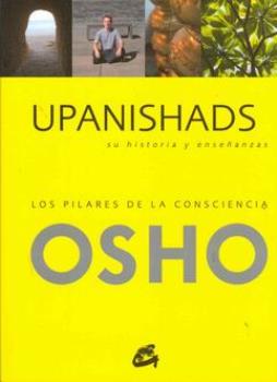 LIBROS DE OSHO | UPANISHADS: SU HISTORIA Y ENSEANZAS